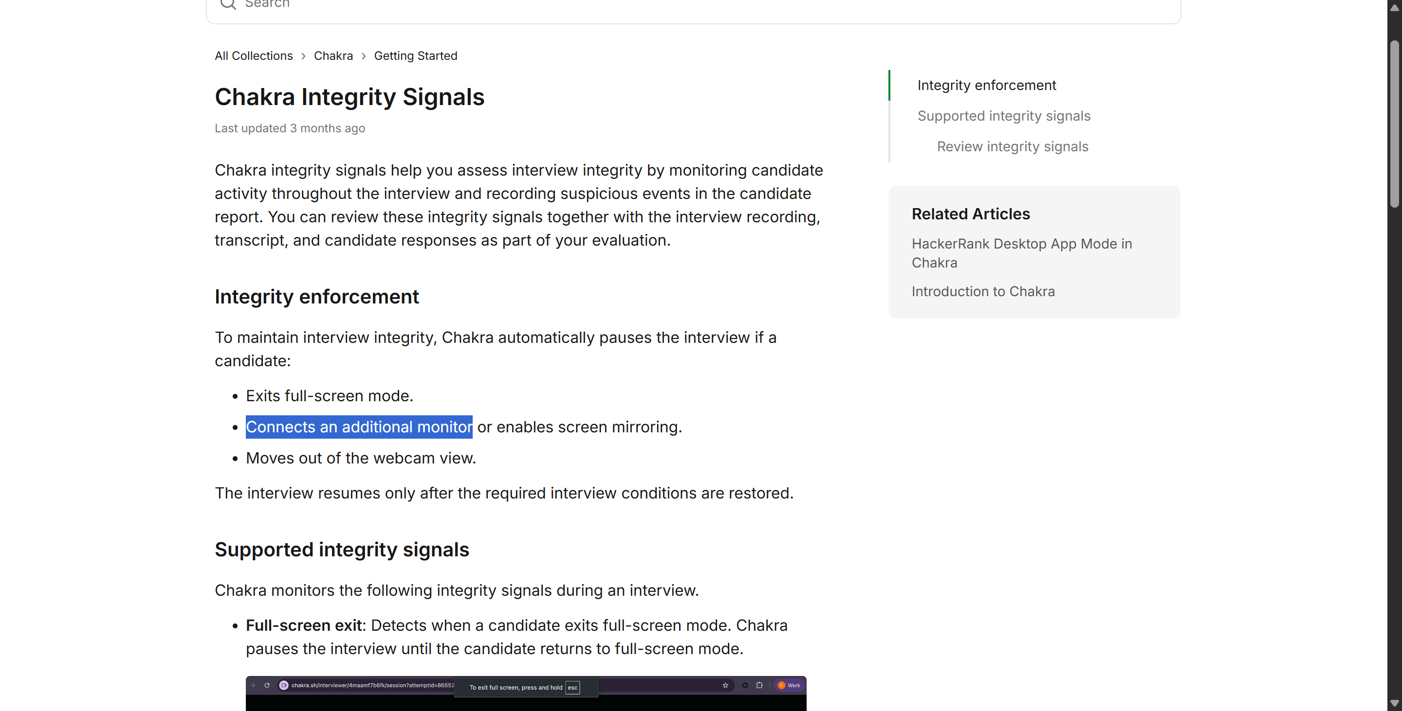 Chakra has integrity checks for additional monitors and would stop the interview until the second monitor is disconnected