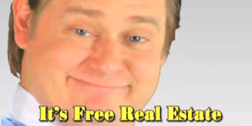 It's Free Real Estate