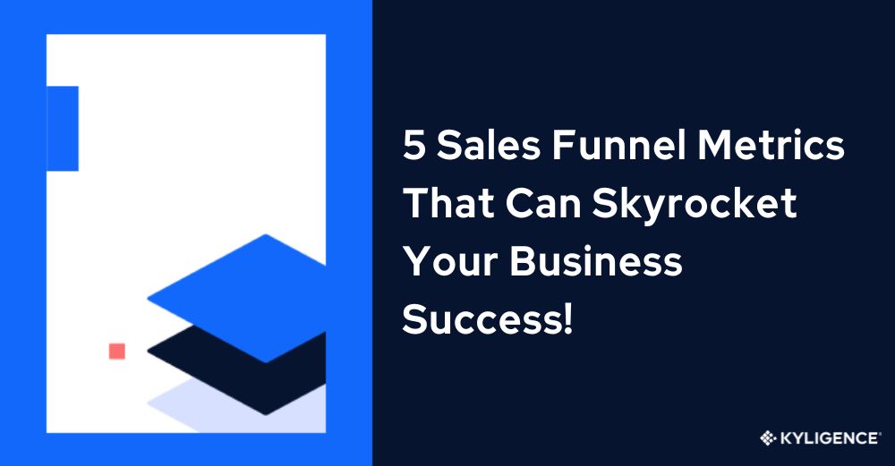 5 Sales Funnel Metrics That Can Skyrocket Your Business Success!