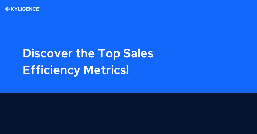 Discover the Top Sales Efficiency Metrics to Transform Your Results!