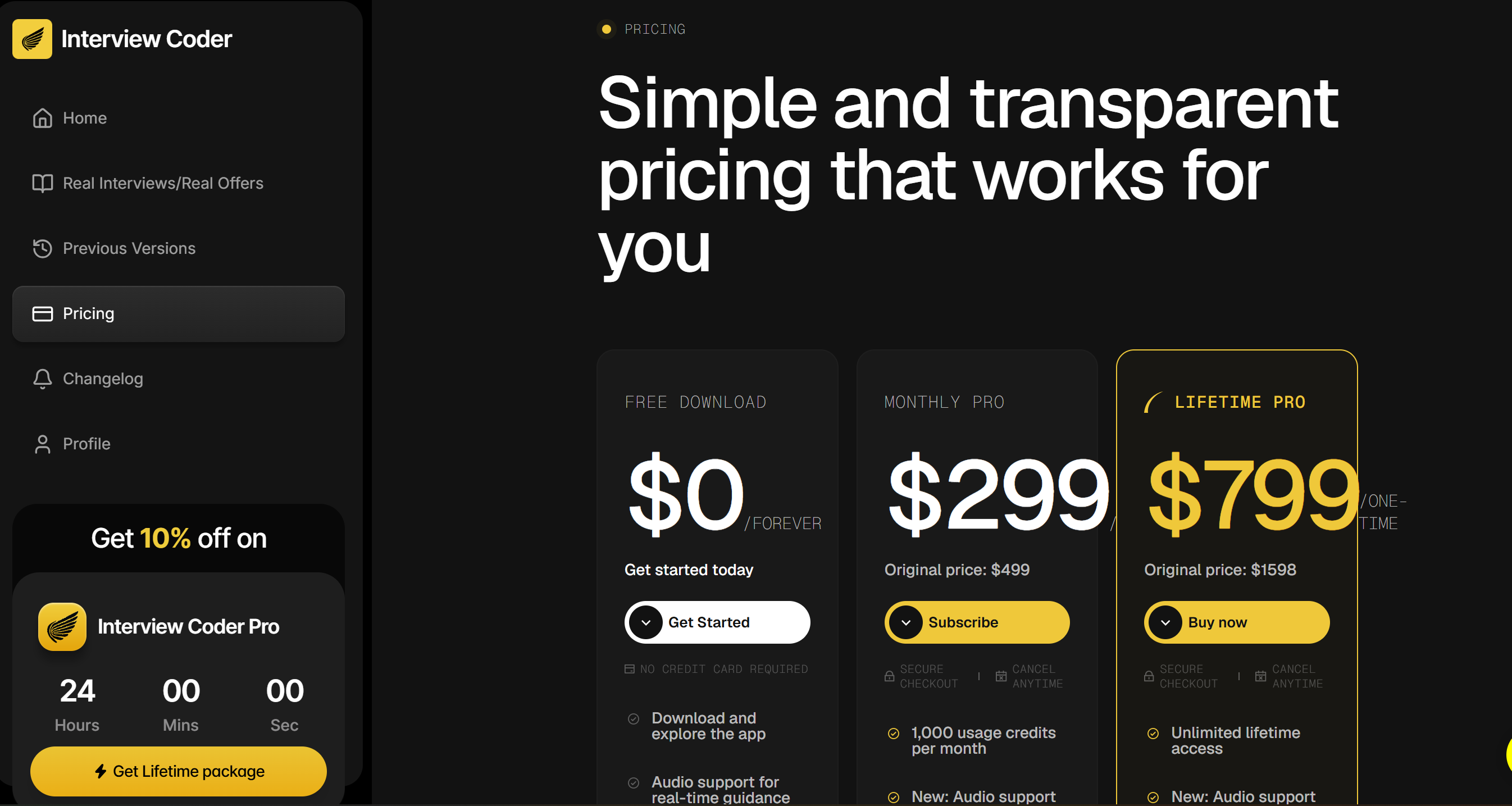 Interview Coder only has 2 tiers of subscription, $299/mon or $799 for lifetime