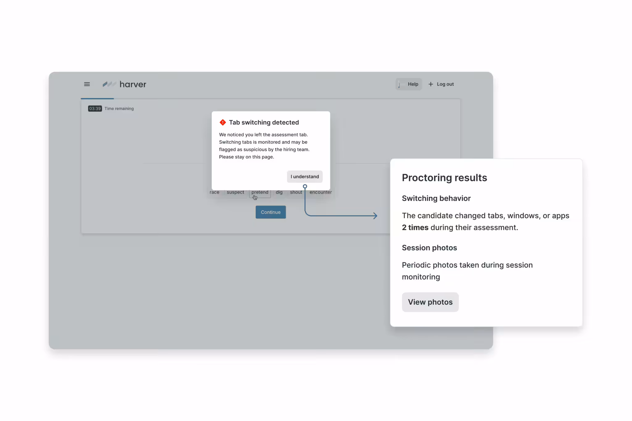 Harver assessments' proctoring will detect tab-switching and copy/paste