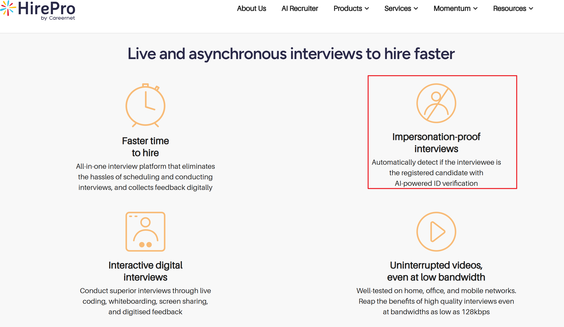 Still, I found something about HirePro's best proctoring feature: impersonation-proof