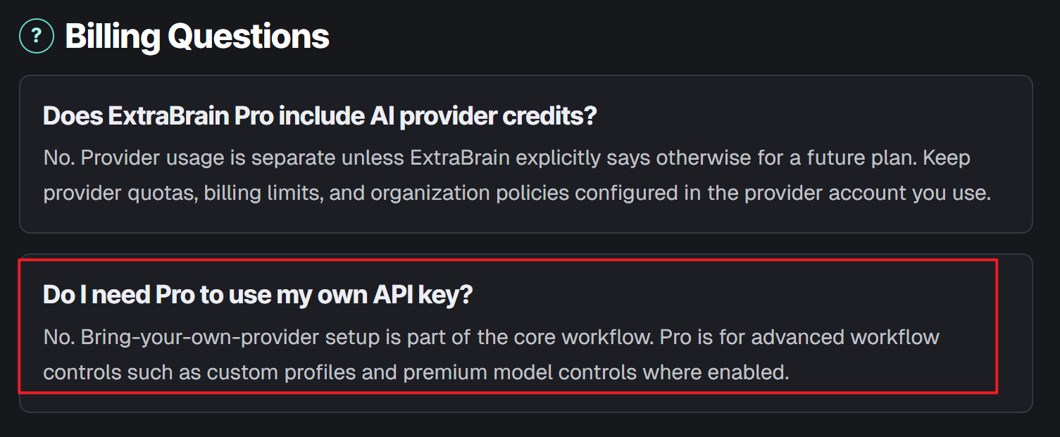 ExtraBrain clearly states that it is only a BYO-API model tool for users, even if you have paid for the Pro plan