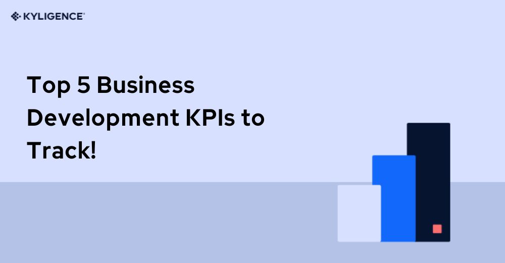What Is Business Development KPI? Top 5 Business KPIs to Track!