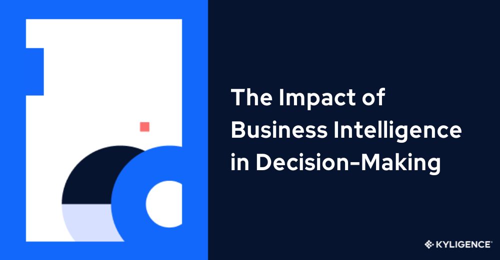The Impact of Business Intelligence in Decision-Making