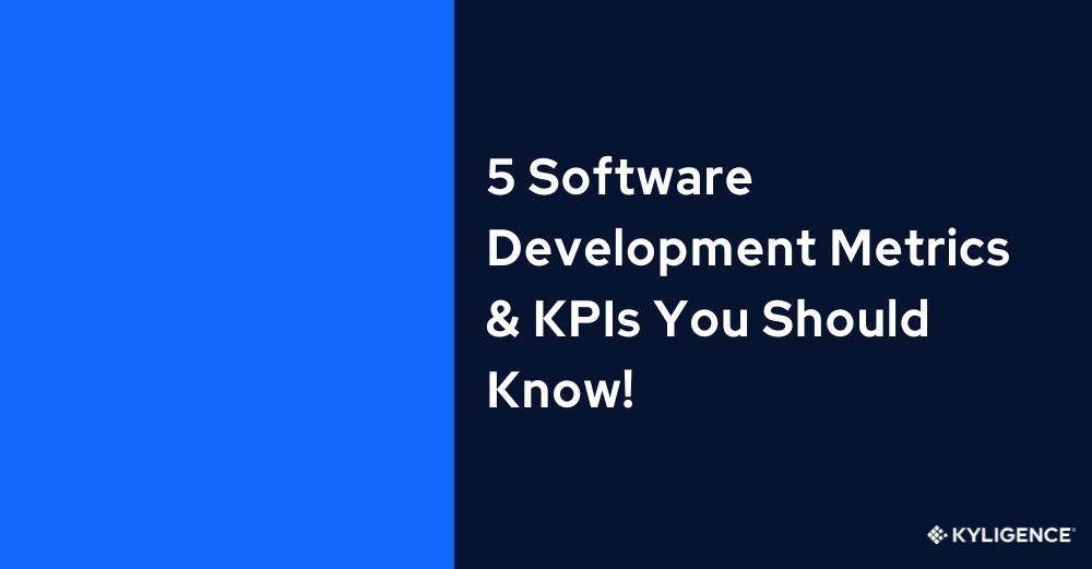 5 Software Development Metrics & KPI You Should Know in 2023-24