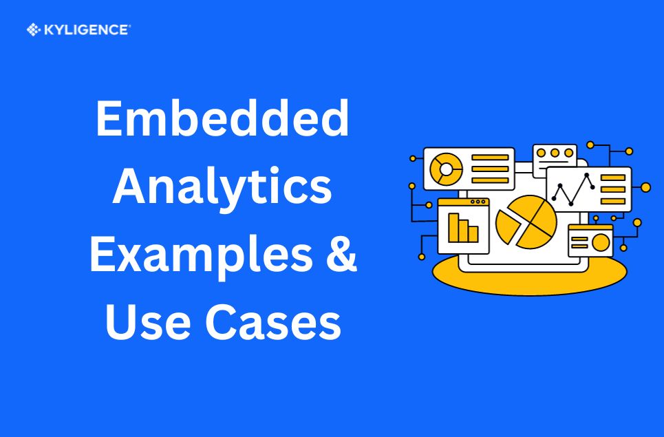 What is the best Embedded Analytics Example? 5 Examples & Use Cases