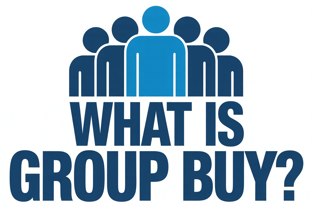 What Is Group Buy?
