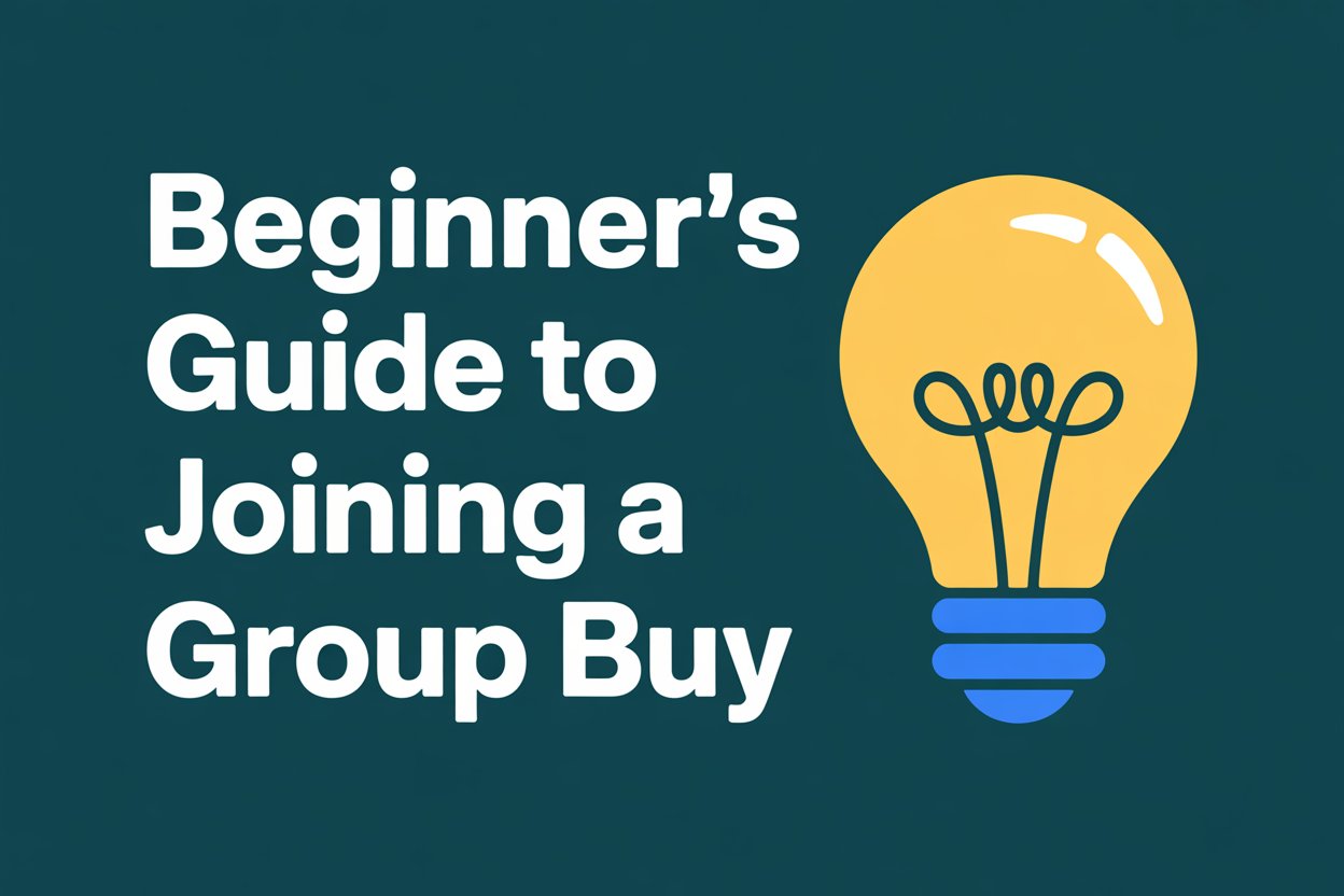 Beginner’s Guide to Joining a Group Buy