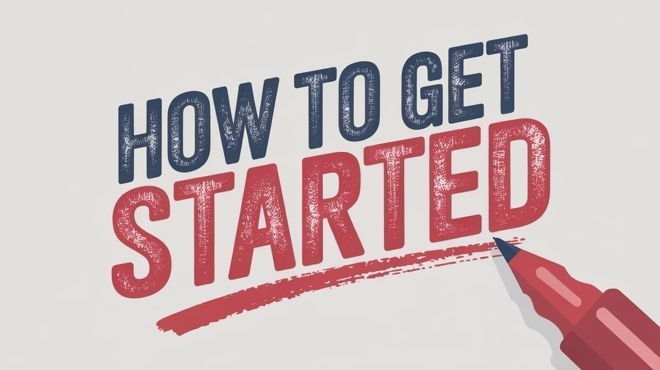 How to Get Started