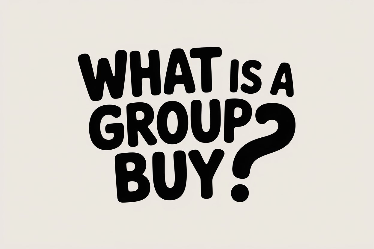 What Is a Group Buy?