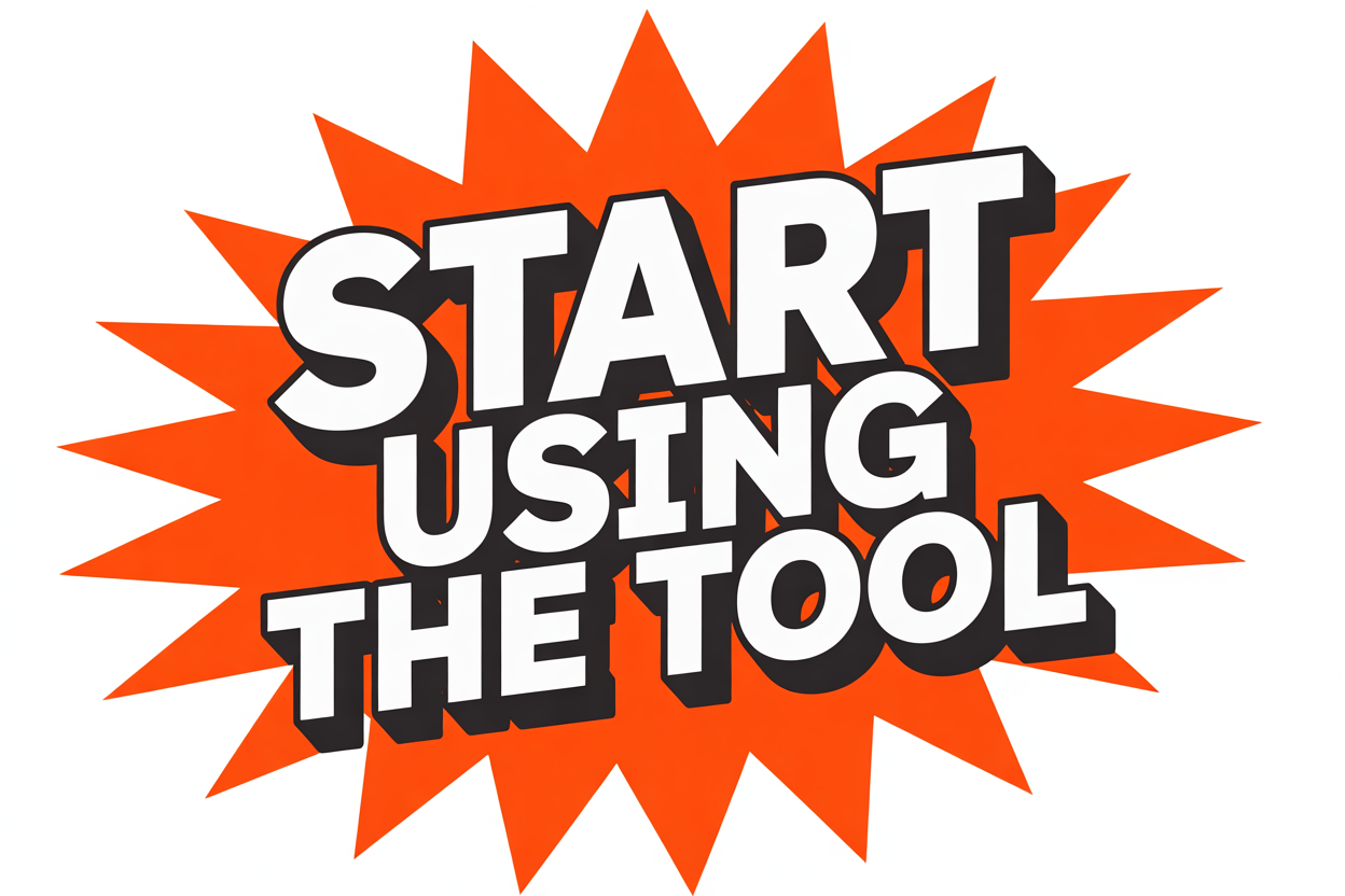 Start Using the Tool