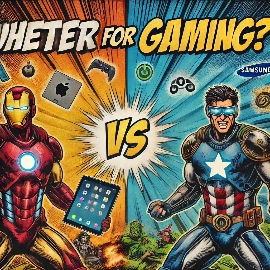 Which is better for gaming, a Samsung tablet or an iPad?