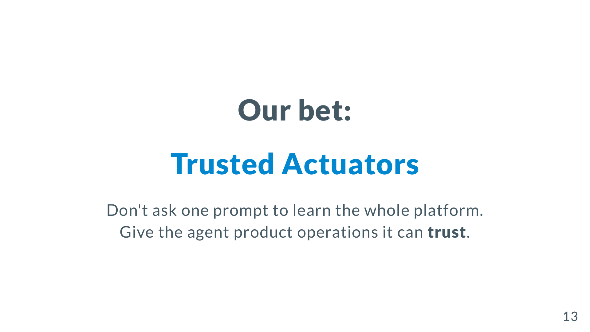 Our bet: Trusted Actuators — don'
style=