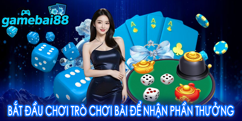 Bắt đầu chơi trò chơi bài để nhận phần thưởng