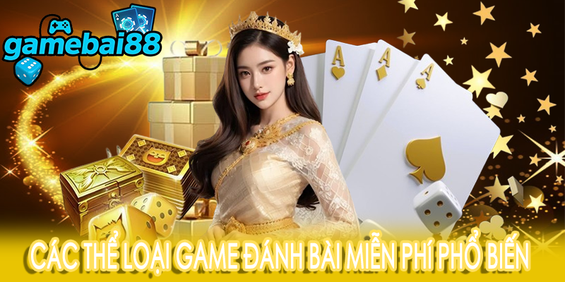 Các thể loại game đánh bài miễn phí phổ biến