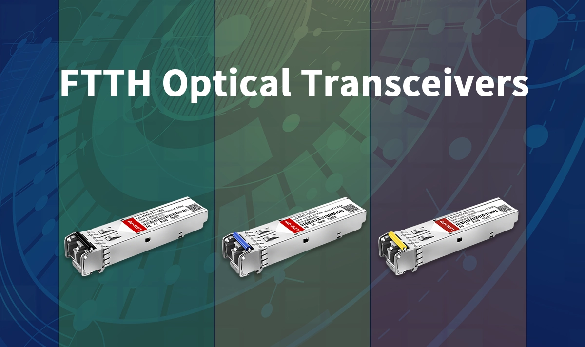 FTTH Optical Transceivers