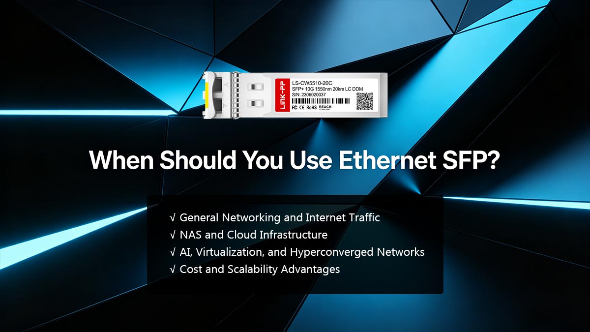 When Should You Use Ethernet SFP?