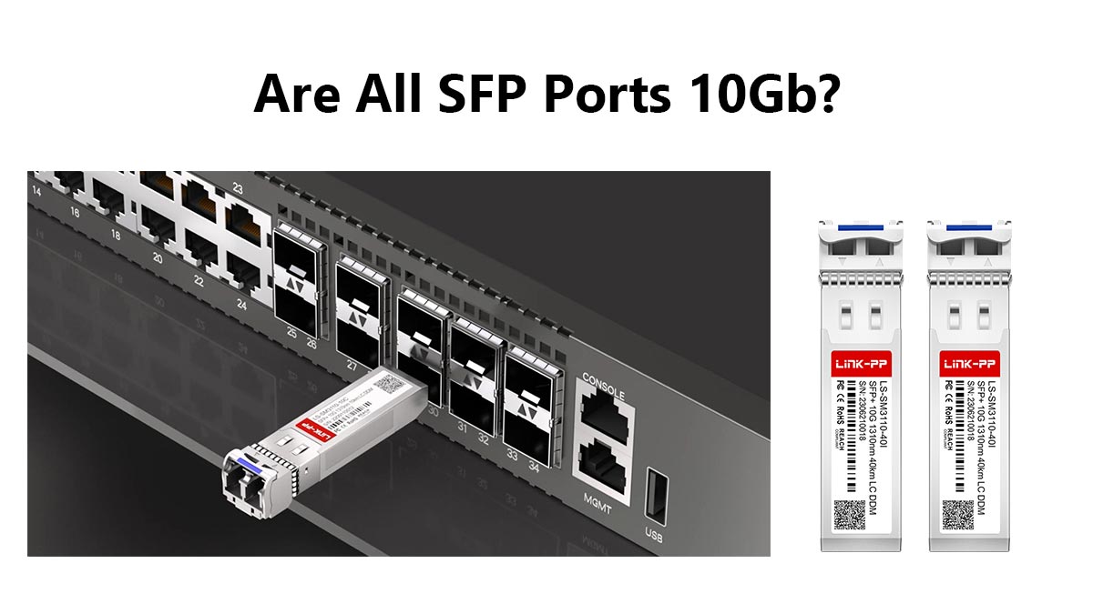 Are All SFP Ports 10Gb?