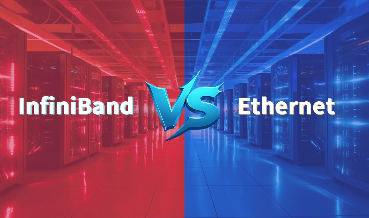 InfiniBand vs Ethernet Choosing the Right Solution for Modern Data Centers