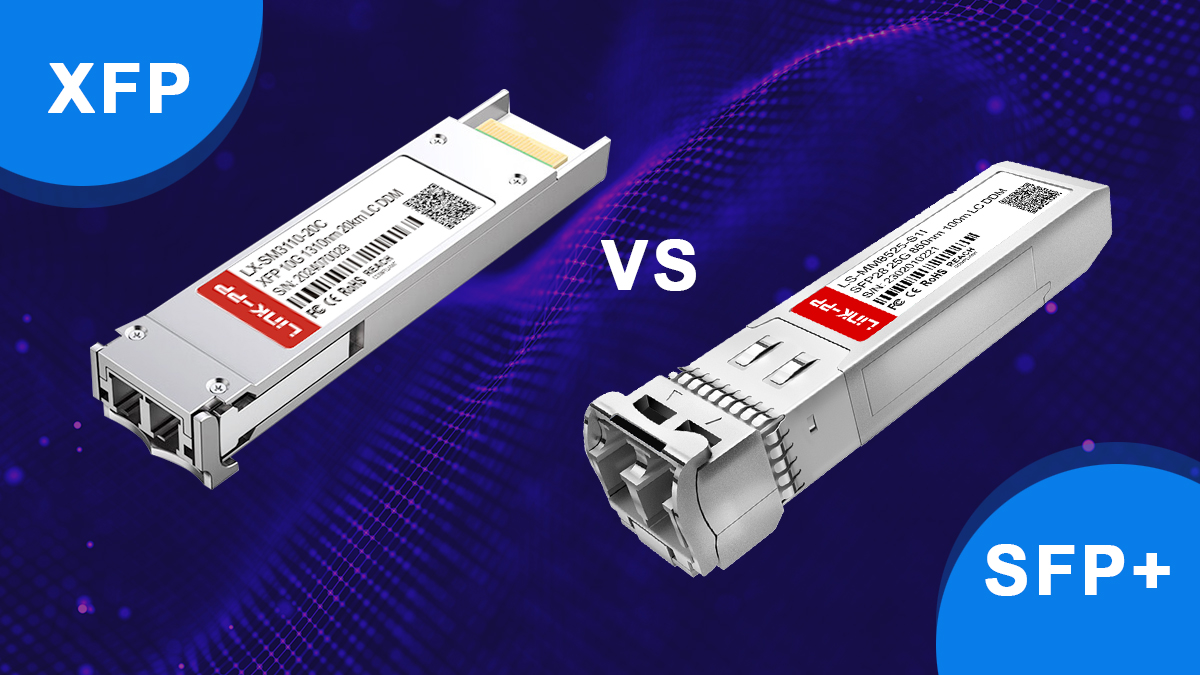 Key Differences Between XFP and SFP Plus Explained