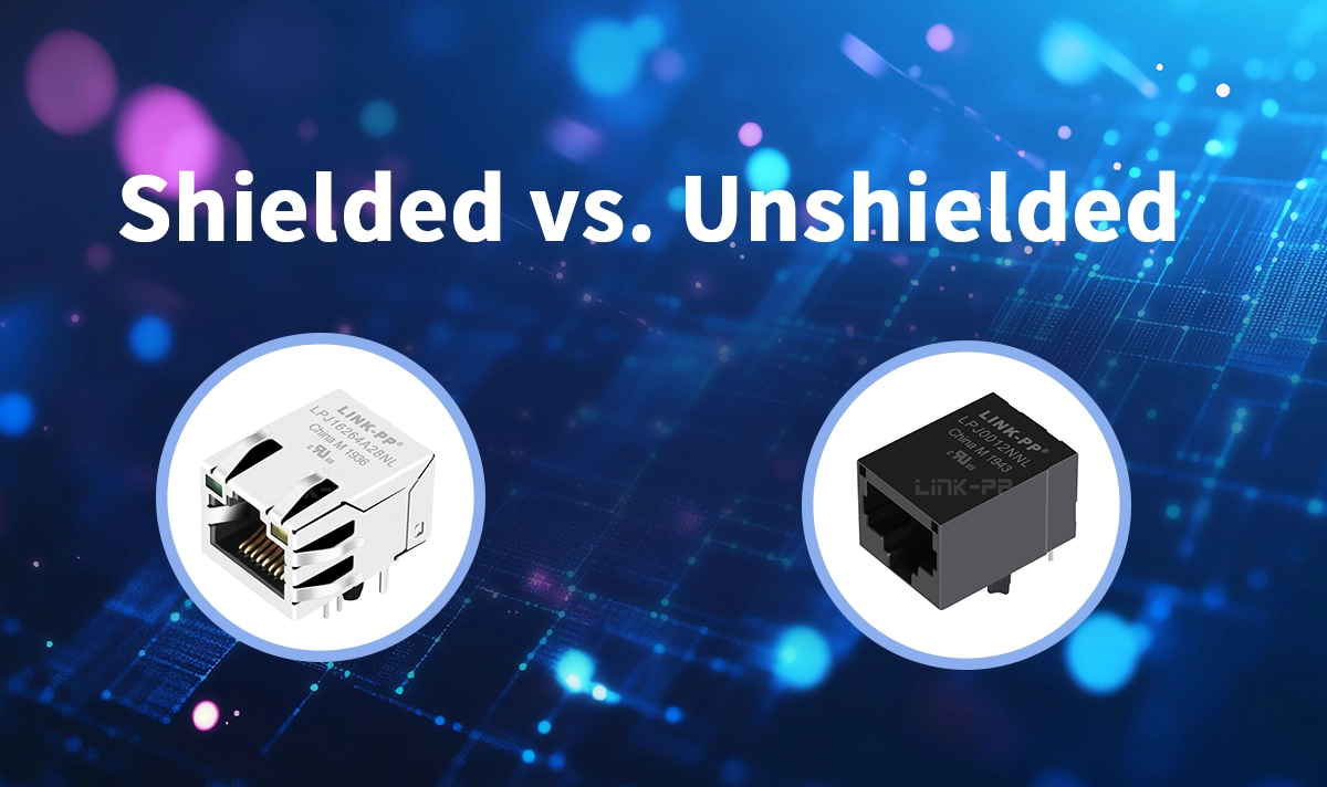 Shielded vs. Unshielded RJ45 Connectors