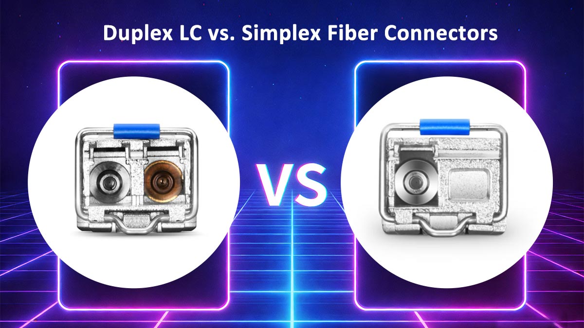 Duplex LC vs. Simplex Fiber Connectors