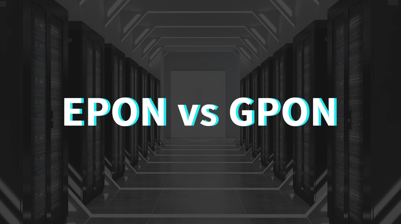GPON vs EPON
