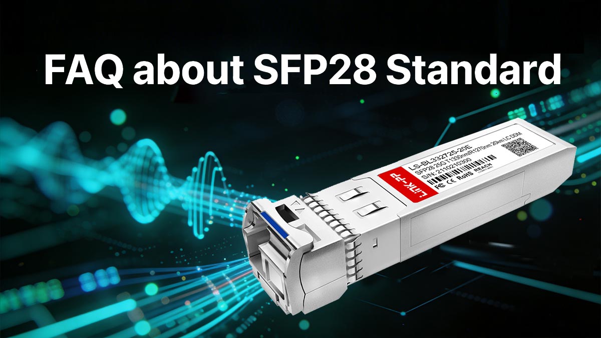 FAQ about SFP28 Standard