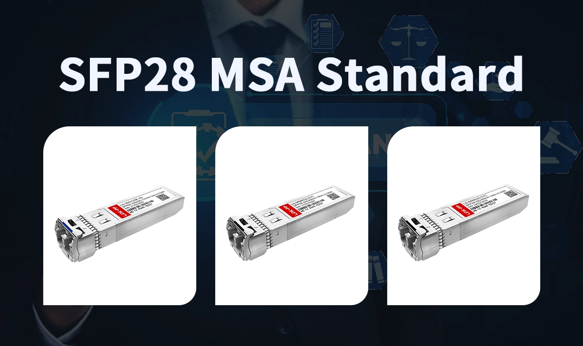 What Is the SFP28 MSA Standard？