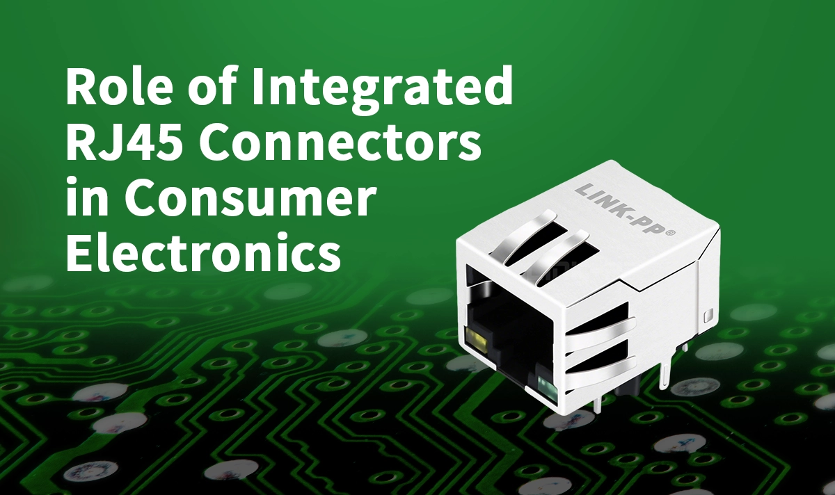 RJ45 Magjacks in Consumer Electronics
