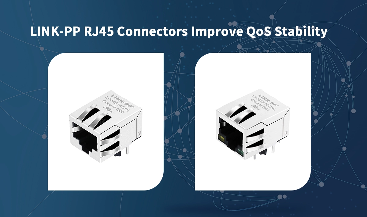 LINK-PP Integrated RJ45 Connectors Improve QoS Stability