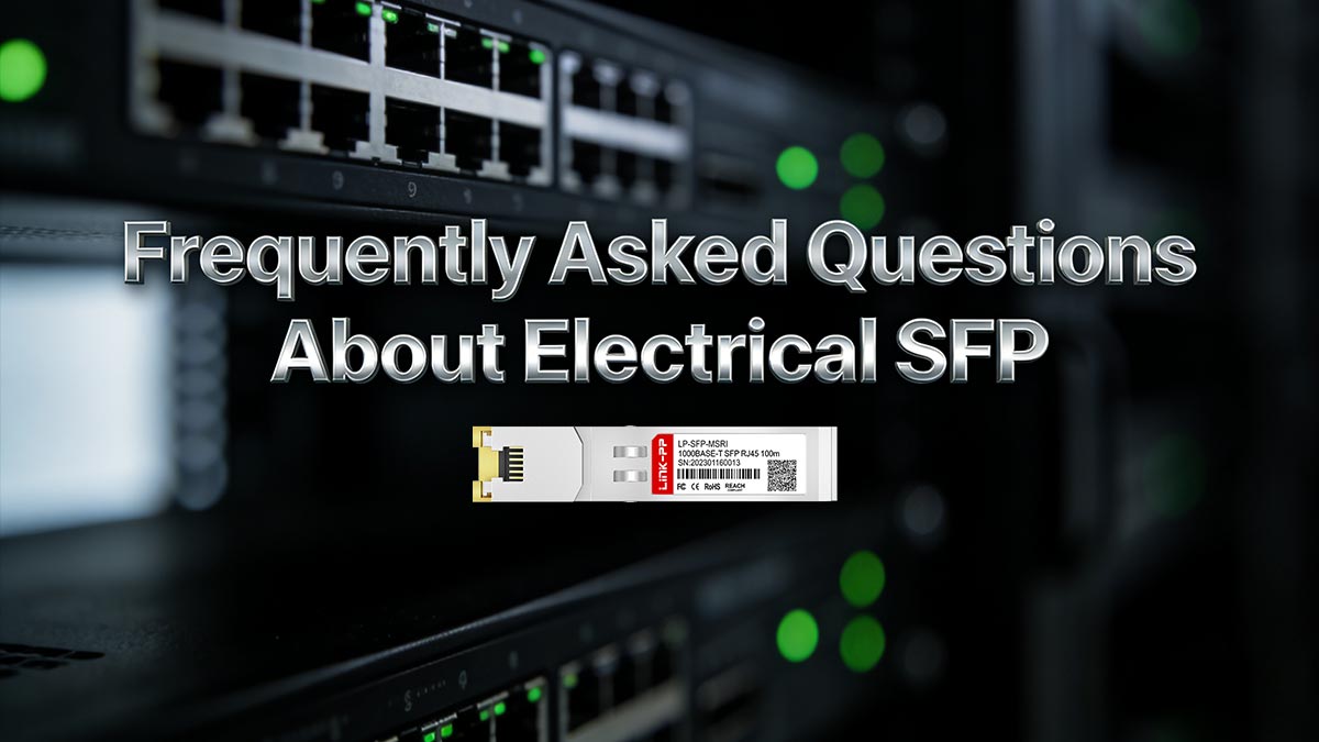 Frequently Asked Questions About Electrical SFP