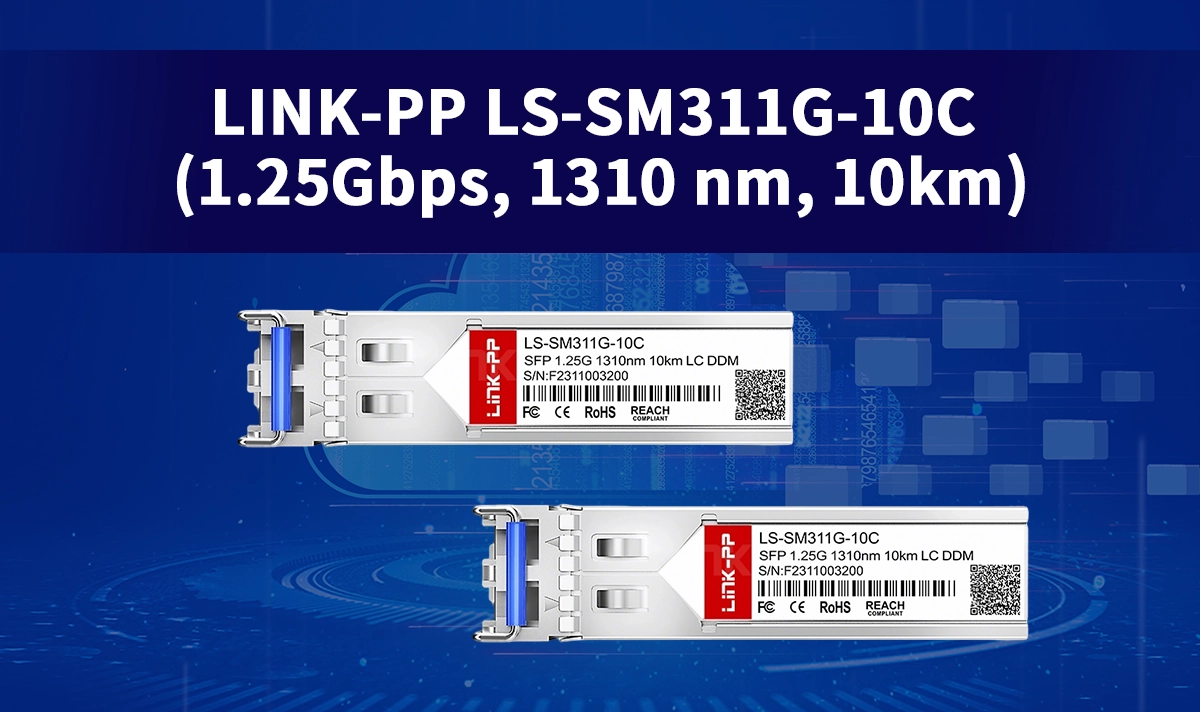 LINK-PP LS-SM311G-10C: 1.25Gbps SFP Transceiver for Long-Reach 10km Links