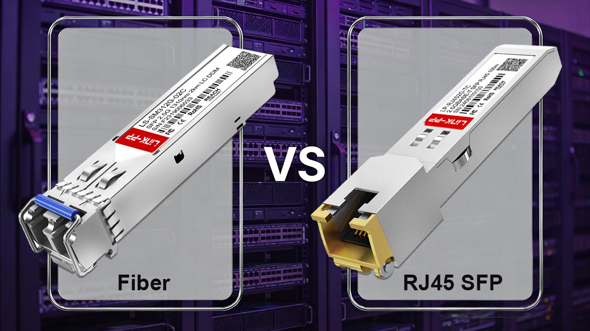 Fiber vs. Copper 2.5G SFP Modules (Which Should You Choose?)