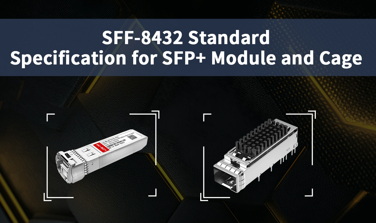 Specification for SFP⁺ Module and Cage