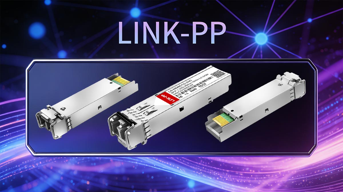 Choosing the Right Short Range SFP Module for Your Network