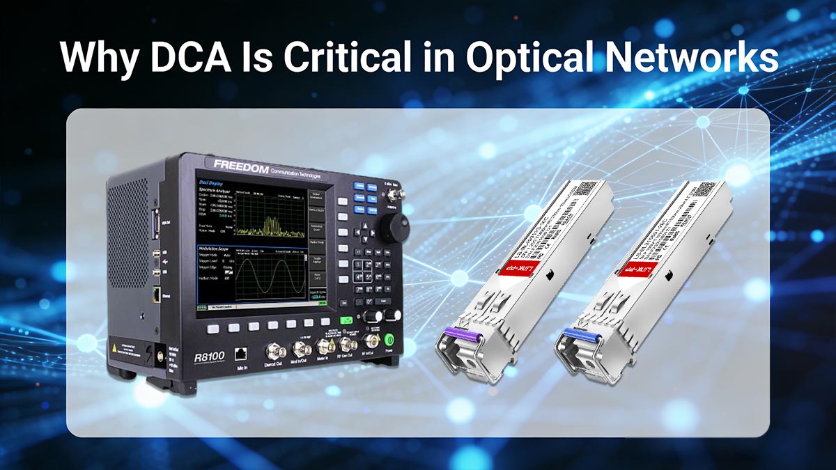 Why DCA Is Critical in Optical Networks