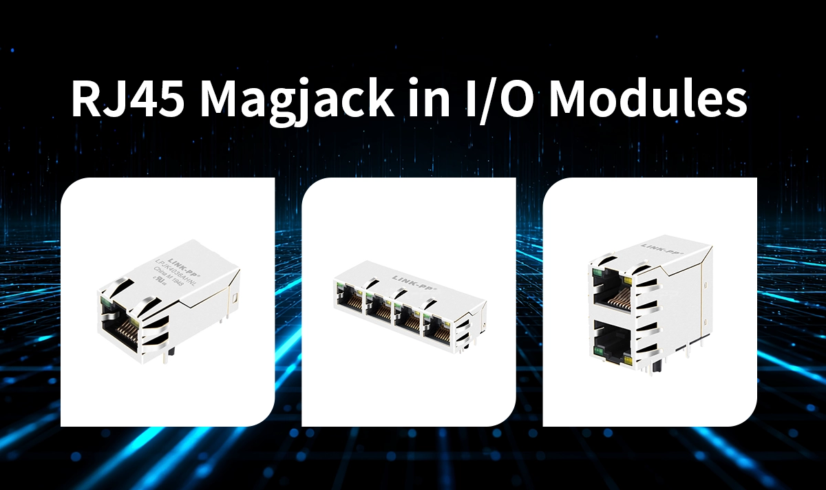 RJ45 Magjack in I/O modules