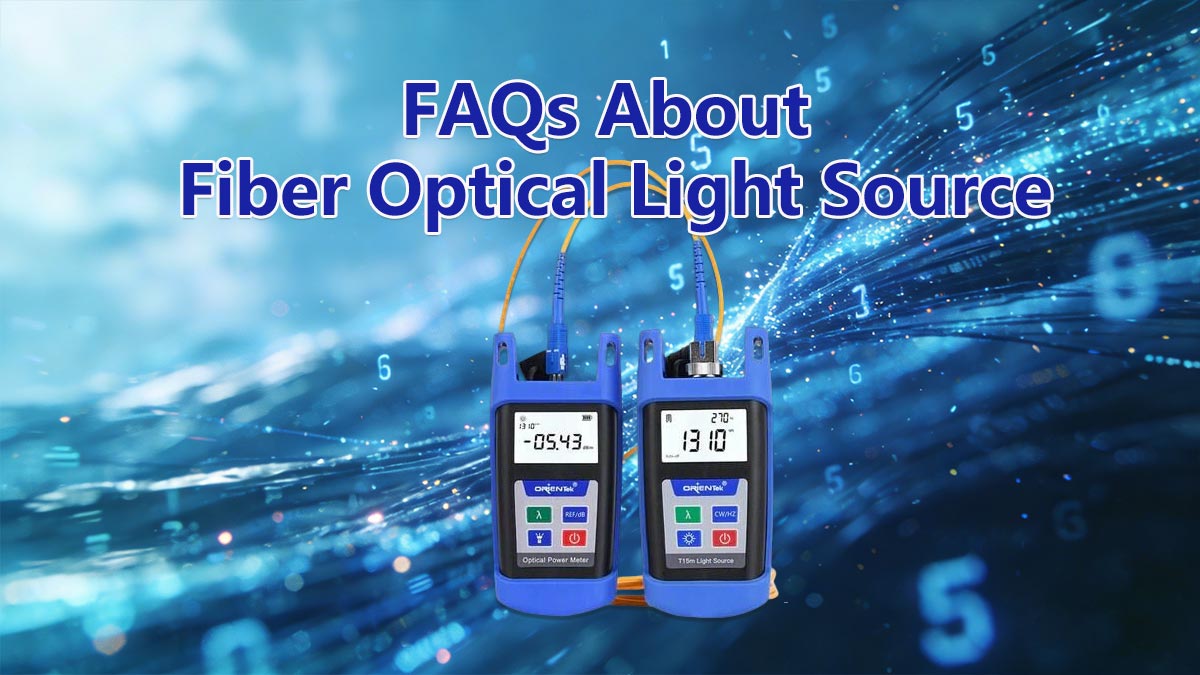 FAQs About Fiber Optical Light Sources