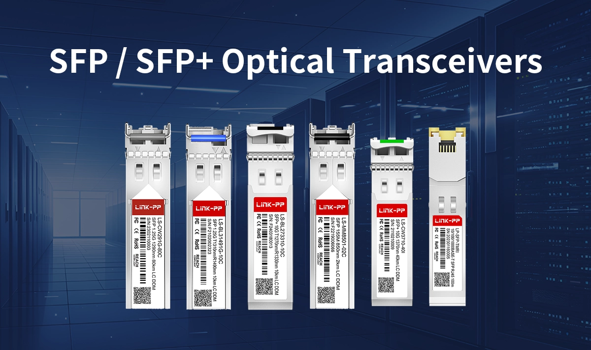 LINK‑PP SFP / SFP+ Optical Transceivers