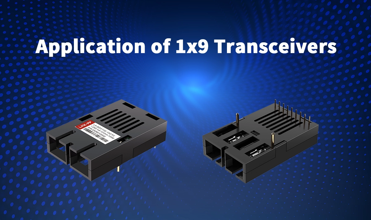1x9 Optical Module Applications