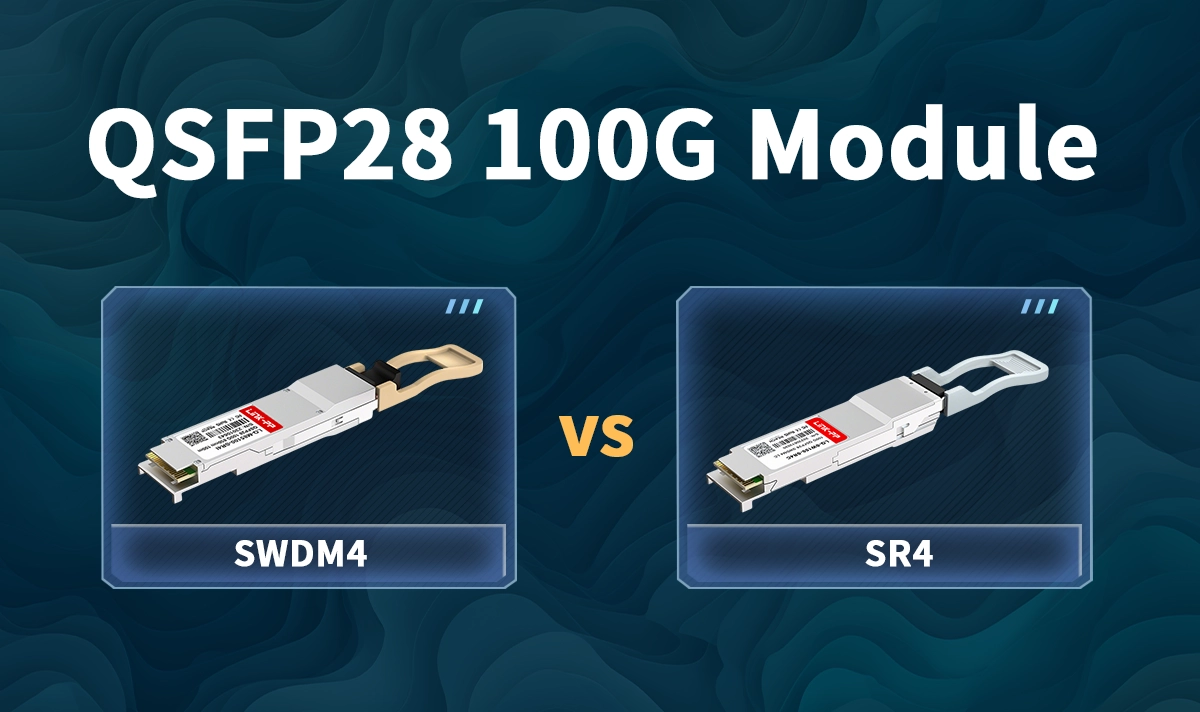100G SWDM4 vs 100G SR4 Which Is Right for Your Data Center