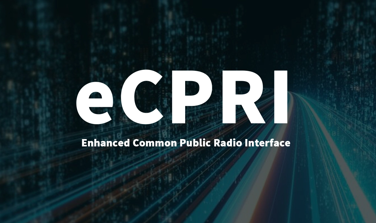 What is eCPRI (Enhanced Common Public Radio Interface)?