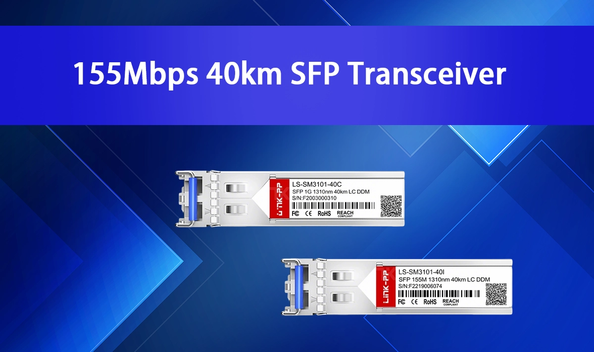 LS-SM3101-40C 155Mbps 40km SFP Transceiver