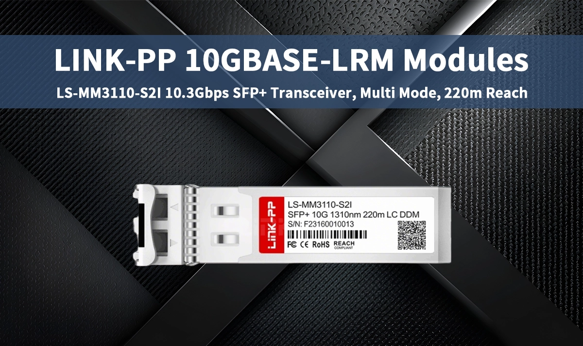 LINK-PP 10GBASE-LRM Module