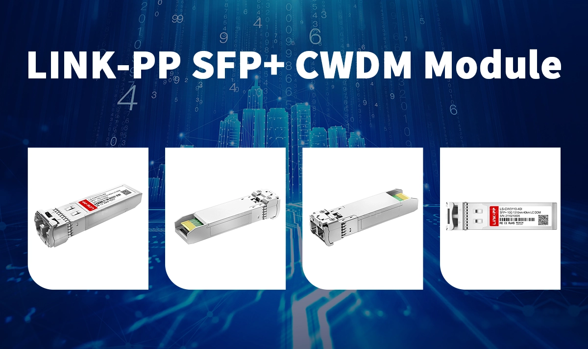 LINK-PP SFP+ CWDM Module