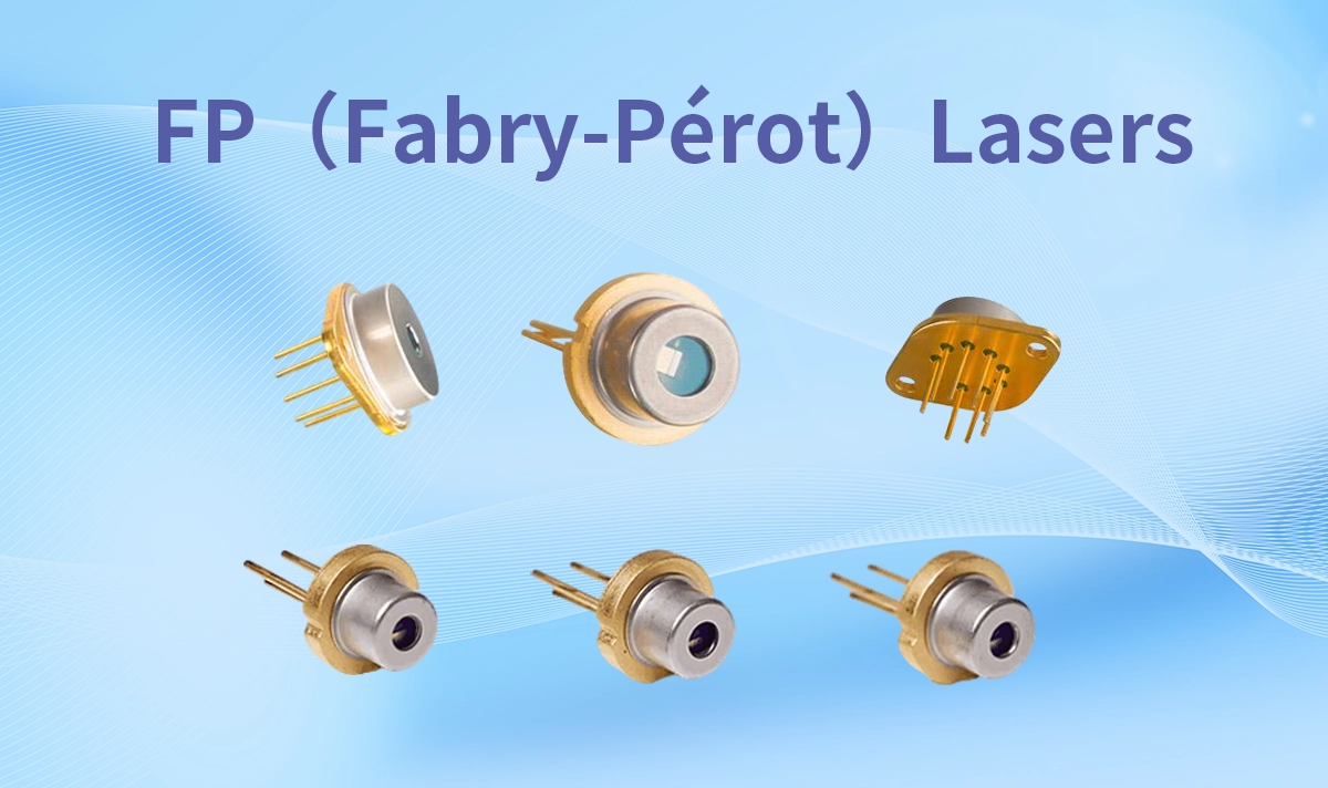 FP (Fabry‑Perot) Laser Diodes in Optical Modules