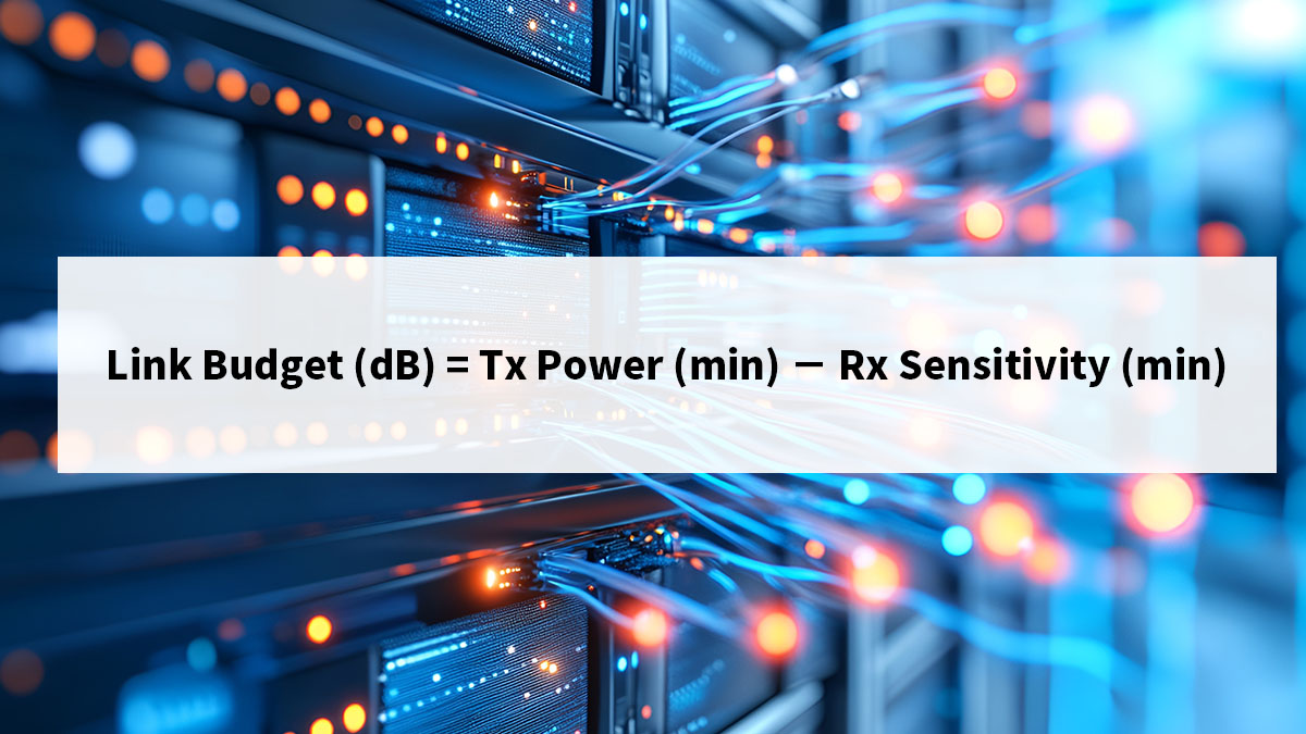 Optical Link Budget Calculation Formula Explained